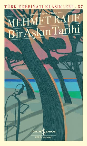 Bir Aşkın Tarihi - Türk Edebiyatı Klasikleri(Şömizli)-zoom-