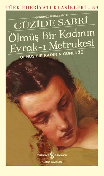Ölmüş Bir Kadının Evrak-ı Metrukesi - Türk Edebiyatı Klasikleri (Şömizli)-zoom-