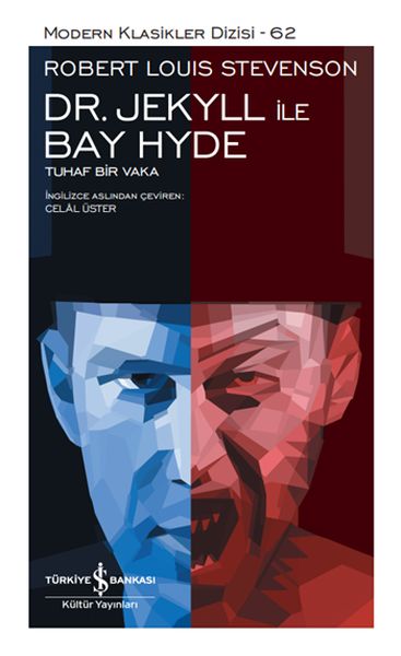 Dr. Jekyll ile Bay Hyde - Modern Klasikler Dizisi (Ciltli)
