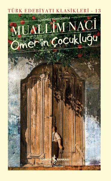 Ömerin Çocukluğu - Türk Edebiyatı Klasikleri (Ciltli)-zoom-