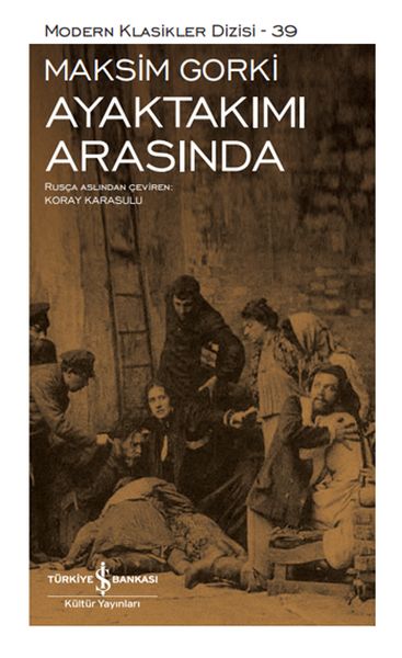 Ayaktakımı Arasında - Modern Klasikler Dizisi (Ciltli)-zoom-
