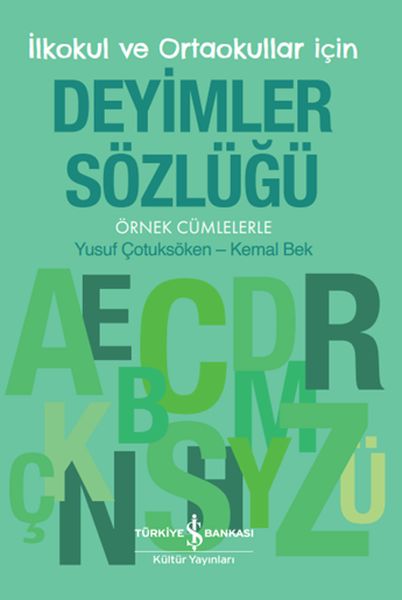 İlkokul ve Ortaokullar İçin Deyimler Sözlüğü - Örnek Cümlelerle-zoom-