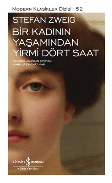 Bir Kadının Yaşamından Yirmi Dört Saat - Modern Klasikler Dizisi (Ciltli)-zoom-