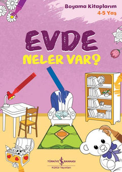 Evde Neler Var? - Boyama Kitaplarım 4-5 Yaş