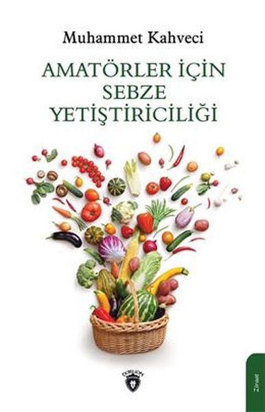 Amatörler İçin Sebze Yetiştiriciliği-zoom-