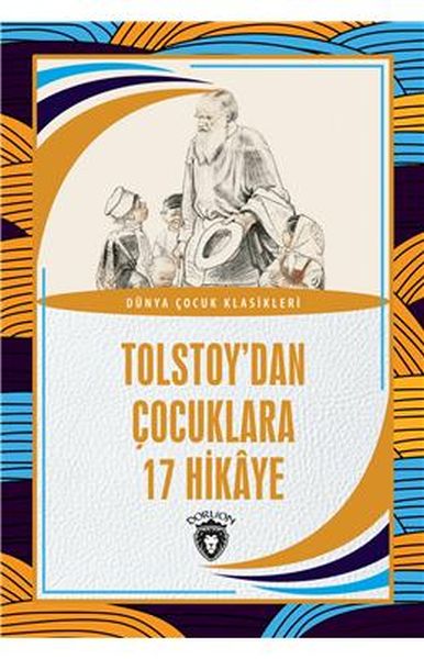 Tolstoy’dan Çocuklara 17 Hikaye Dünya Çocuk Klasikleri (7-12 Yaş)-zoom-