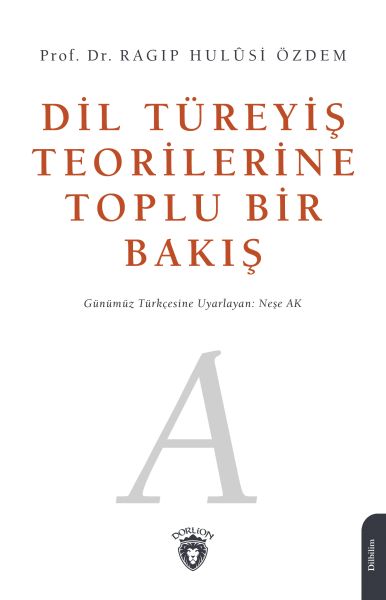 Dil Türeyiş Teorilerine Toplu Bir Bakış-zoom-