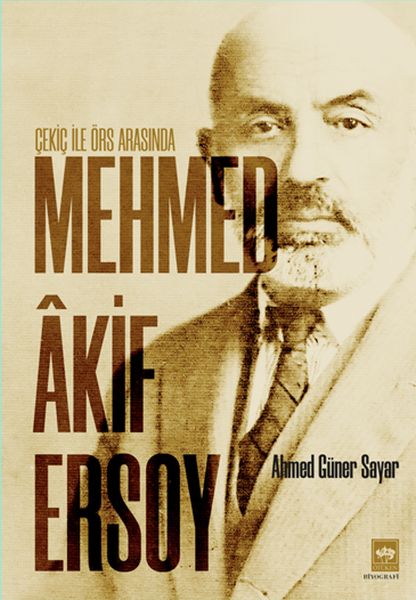 Çekiç ile Örs Arasında Mehmed Akif Ersoy-zoom-