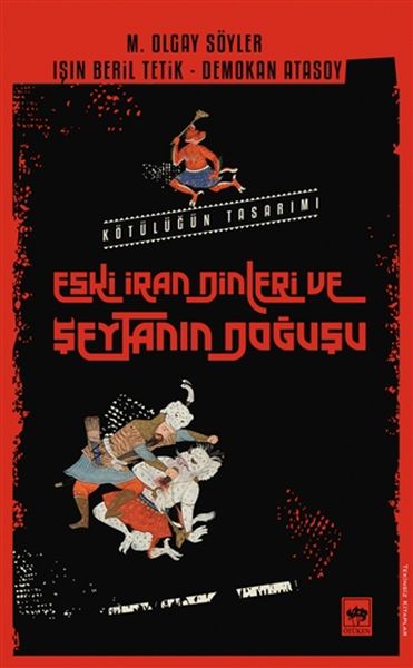 Eski İran Dinleri ve Şeytanın Doğuşu-zoom-