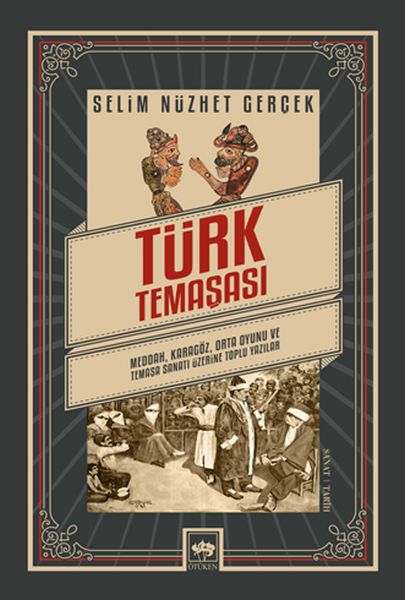 Türk Temaşası - Meddah, Karagöz, Orta Oyunu ve Temaşa Sanatı Üzerine Toplu Yazılar-zoom-