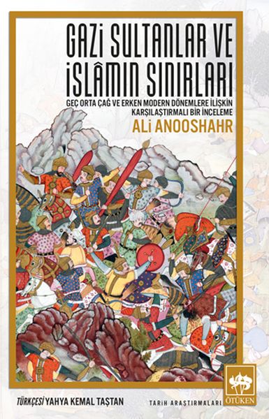 Gazi Sultanlar ve İslamın Sınırları-zoom-