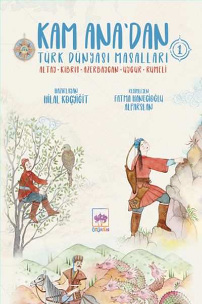 Kam Ana’dan Türk Dünyası Masalları -1-zoom-