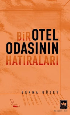 Bir Otel Odasının Hatıraları