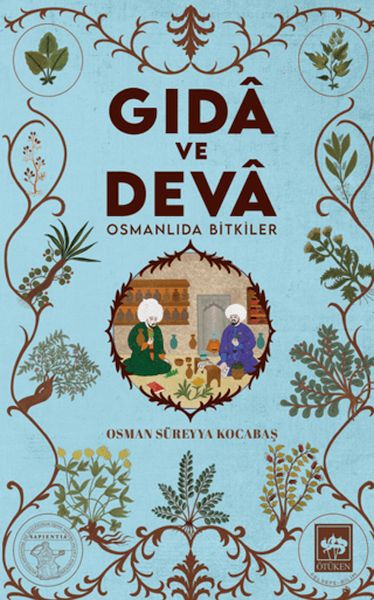 Gıdâ ve Devâ Osmanlıda Bitkiler-zoom-