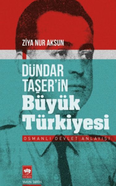 Dündar Taşer'in Büyük Türkiyesi-zoom-