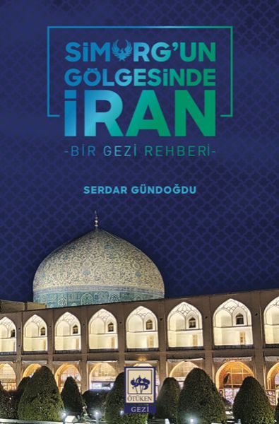 Simurg'un Gölgesinde İran-zoom-