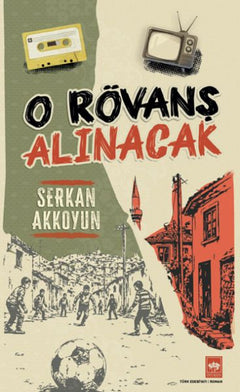 O Rövanş Alınacak