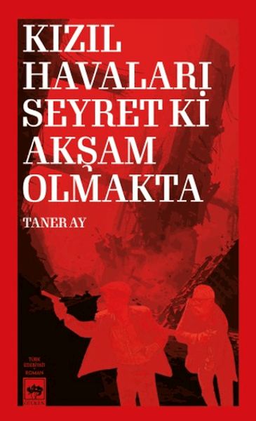 Kızıl Havaları Seyret Ki Akşam Olmakta-zoom-