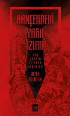 Hançerdeki Yara İzleri