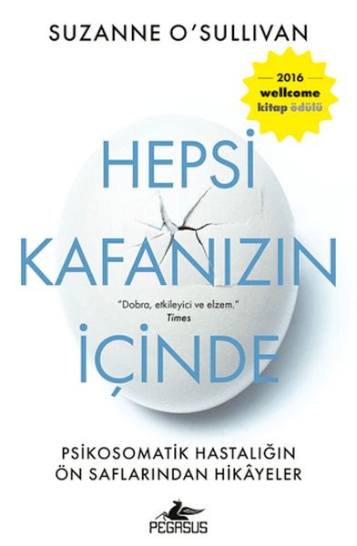 Hepsi Kafanızın İçinde: Psikosomatik Hastalığın Ön Saflarından Hikayeler-zoom-