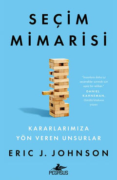 Seçim Mimarisi Kararlarımıza Yön Veren Unsurlar