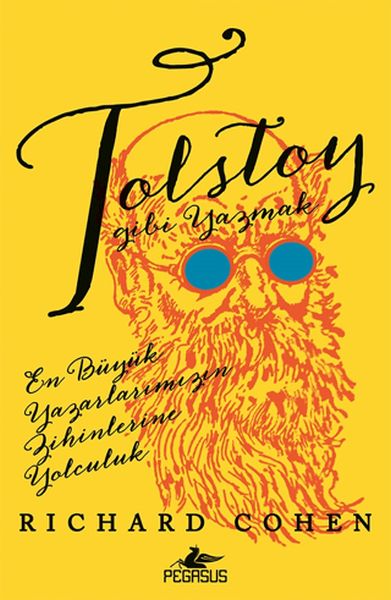 Tolstoy Gibi Yazmak: En Büyük Yazarlarımızın Zihinlerine Yolculuk-zoom-