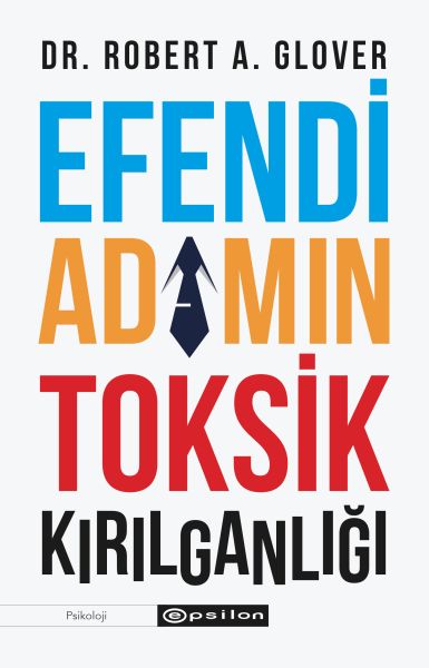 Efendi Adamın Toksik Kırılganlığı-zoom-