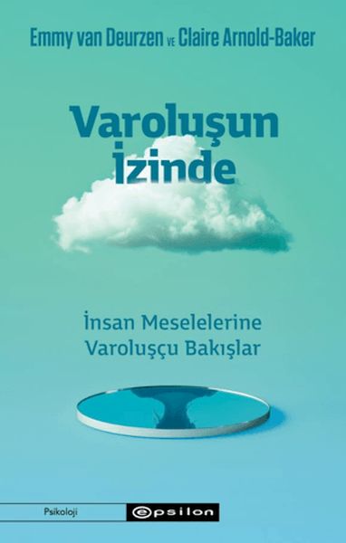Varoluşun İzinde - İnsan Meselelerine Varoluşçu Bakışlar-zoom-