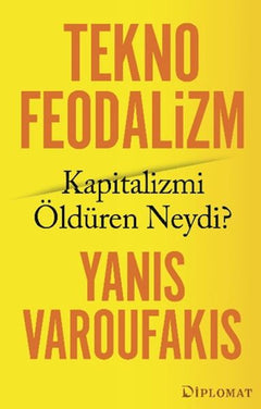 Teknofeodalizm: Kapitalizmi Öldüren Neydi?