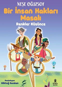 Renkler Küsünce - Bir İnsan Hakları Masalı