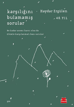 Karşılığını Bulamamış Sorular