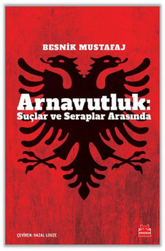 Arnavutluk: Suçlar ve Seraplar Arasında