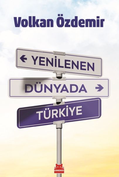 Yenilenen Dünyada Türkiye-zoom-