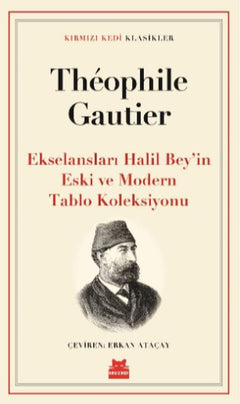Ekselansları Halil Bey’in Eski ve Modern Tablo Koleksiyonu