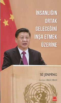 İnsanlığın Ortak Geleceğini İnşa Etmek Üzerine