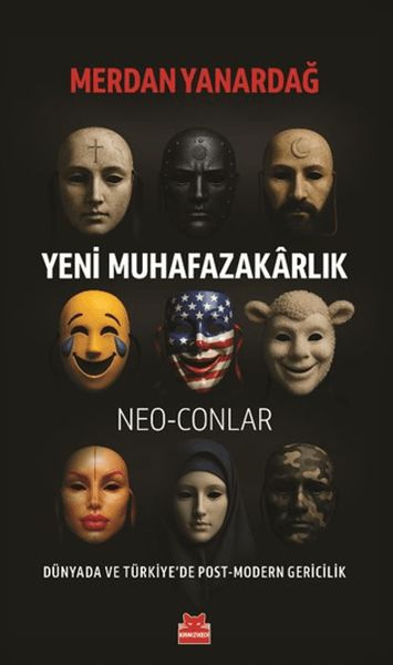 Yeni Muhafazakârlık – Neo-Conlar