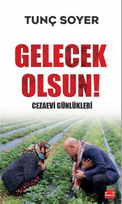 Gelecek Olsun! - Cezaevi Günlükleri