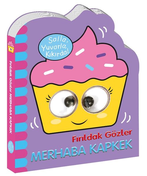 Fırıldak Gözler Merhaba Kapkek-zoom-