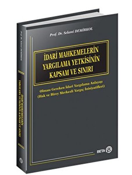 İdari Mahkemelerin Yargılama Yetkisinin Kapsam ve Sınırı-zoom-