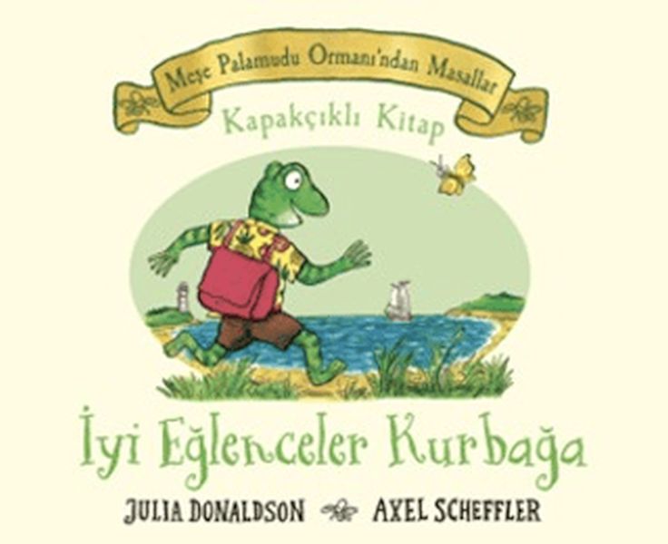 Meşe Palamutu Orman'ından Masallar İyi Eğlenceler Kurbağa - Kapakçıklı Kitap