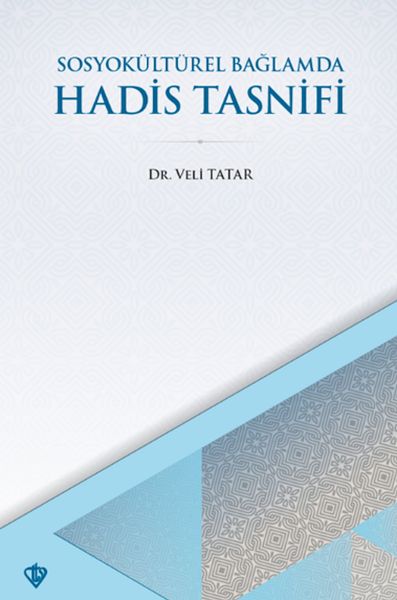 SosyoKültürel Bağlamda Hadis Tasnifi-zoom-