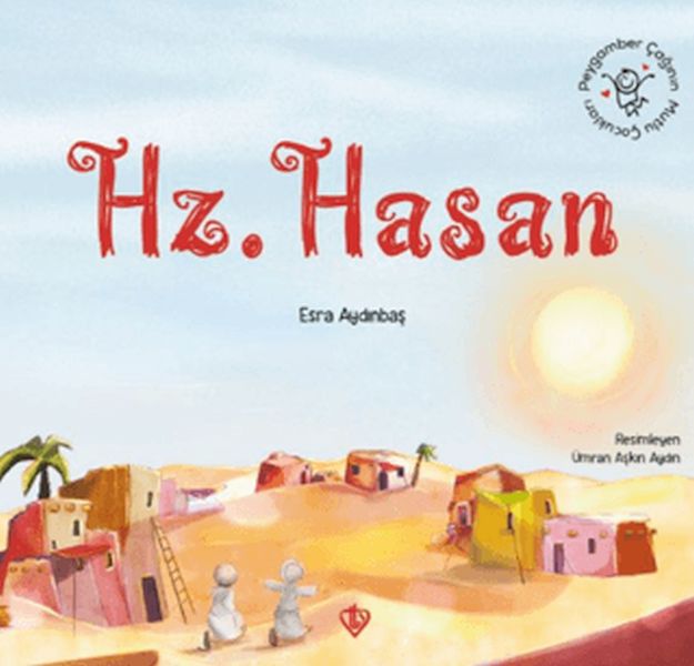 Peygamber Çağının Mutlu Çocukları Hazreti Hasan-zoom-