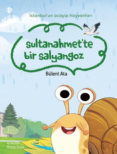 İstanbul’un Acayip Hayvanları Sultanahmet’te Bir Salyangoz