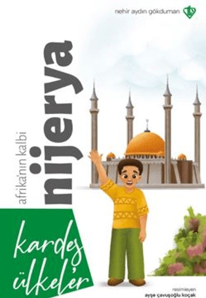 Kardeş Ülkeler Kara Kıtanın İncisi Afrika'nın Kalbi Nijerya-zoom-