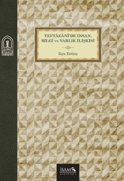 Teftazani'de İnsan, Bilgi ve Varlık İlişkisi-zoom-