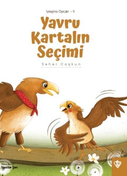Yavru Kartalın Seçimi