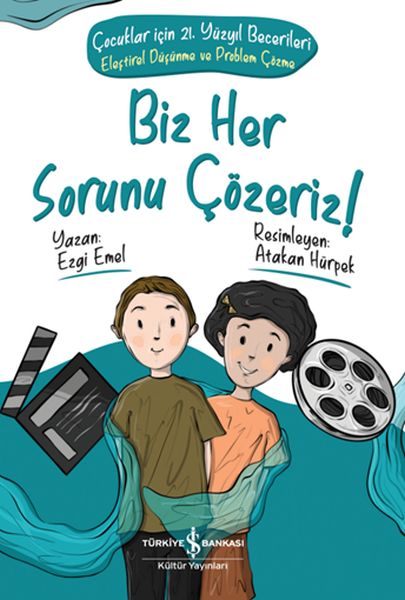 Biz Her Sorunu Çözeriz! - Çocuklar İçin 21. Yüzyıl Becerileri - Eleştirel Düşünme ve Problem Çözme-zoom-