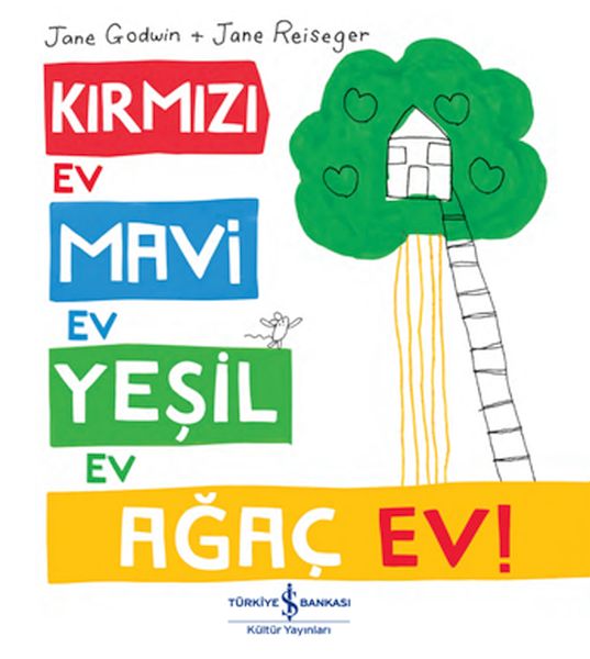 Kırmızı Ev, Mavi Ev, Yeşil Ev, Ağaç Ev!-zoom-