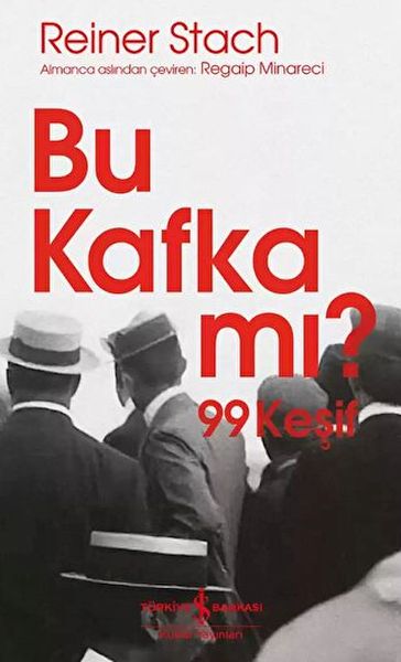 Bu Kafka mı? 99 Keşif-zoom-