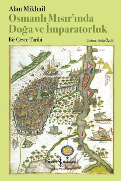 Osmanlı Mısır’ında Doğa Ve İmparatorluk – Bir Çevre Tarihi-zoom-